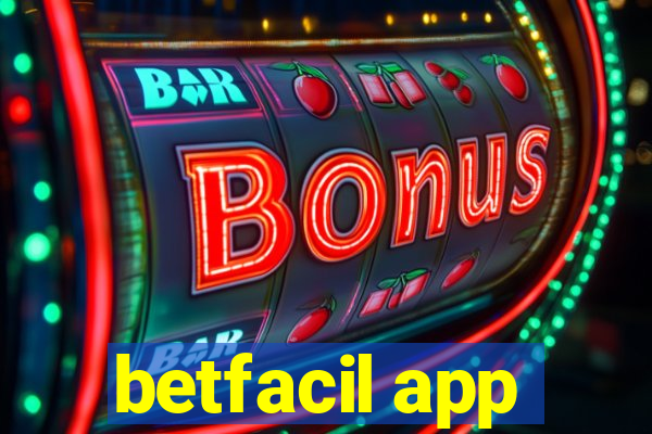 betfacil app